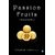 Passion Fruits A Bundle of Short Fiction