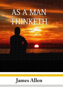 As A Man Thinketh